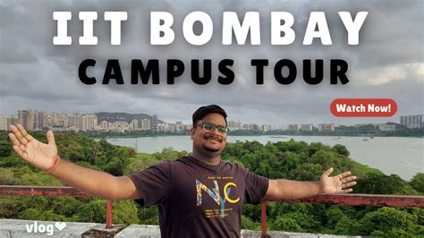 IIT Bombay Campus Tour | Vlog | - YouTube