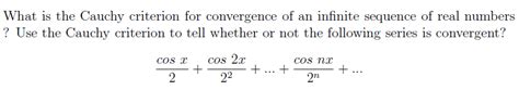 Solved What is the Cauchy criterion for convergence of an | Chegg.com