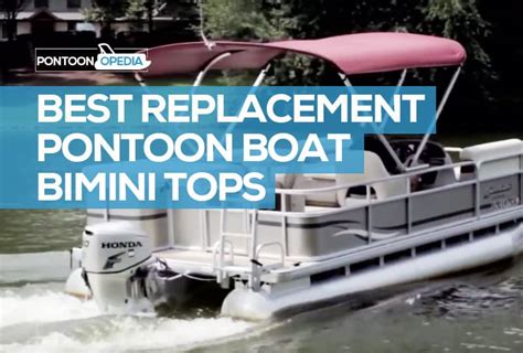 Best Bimini Tops for a Pontoon Boat: Replacement Frames & Canvas