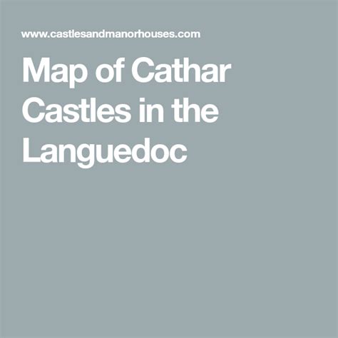 Map of Cathar Castles in the Languedoc | Cathar, Languedoc, Castle