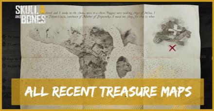 All Recent Treasure Maps and How to Find | Skull and Bones｜Game8