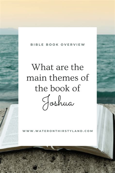 Main Themes of the Book of Joshua | Water on Thirsty Land