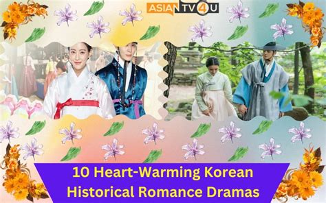 10 Heart-Warming Korean Historical Romance Dramas - Asiantv4u