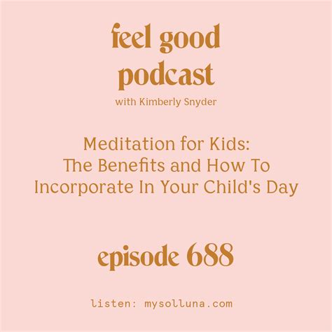 Meditation for Kids: The Benefits and How To Incorporate In Your Child ...