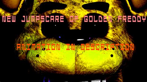 New jumpscare of Golden freddy (animation) by fazbearsparkle on DeviantArt