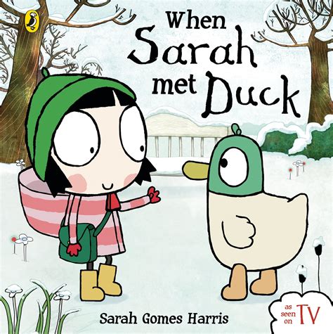 When Sarah Met Duck Book - Sarah and Duck Official Website