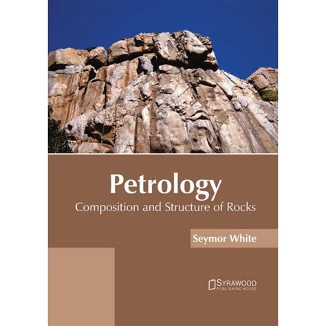 Petrology: Composition and Structure of Rocks (Hardcover) - Walmart.com