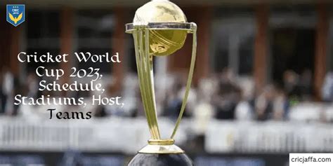 Cricket World Cup 2023, Schedule, Stadiums, Host, Teams » Cricjaffa