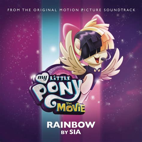 Image - MLP The Movie - Rainbow by Sia single cover.png | My Little ...