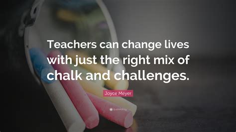 Quotes about teachers changing lives - gurusbery