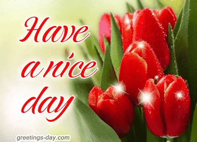 Have a nice day - - Daily Pictures, GIFs & Wishes. ⋆ Everyday Greetings ...