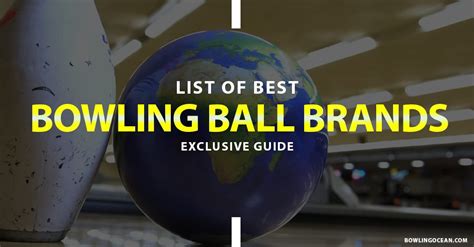 Best Bowling Ball Brands 2024 - List Of 10 Best Picks