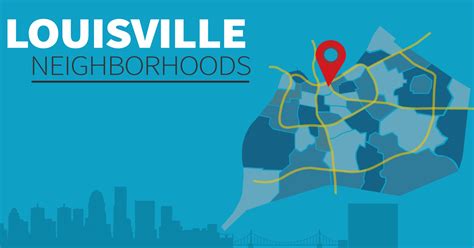 Louisville Neighborhoods Map & Guide