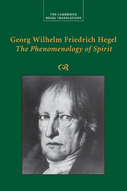 Georg Wilhelm Friedrich Hegel: The Phenomenology of Spirit