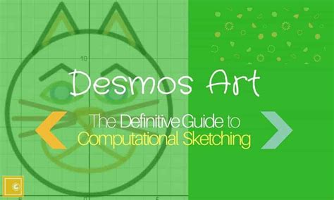 Desmos Art: Definitive Guide to Computational Sketching | Math Vault