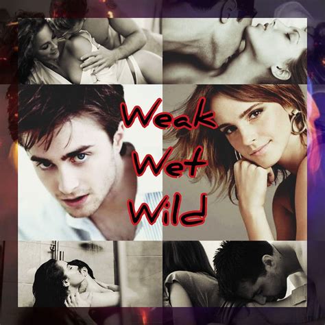 Harry x Hermione Short Stories - Weak, Wet, and Wild - Wattpad