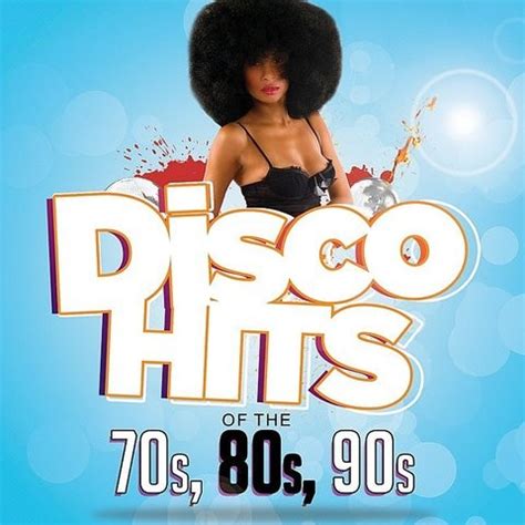 Disco Hits Of The '70s, '80s & '90s Song Download: Disco Hits Of The ...