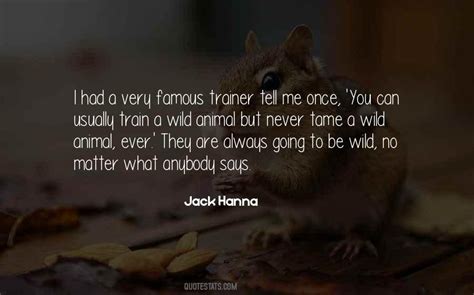 Top 23 Jack Hanna Quotes: Famous Quotes & Sayings About Jack Hanna