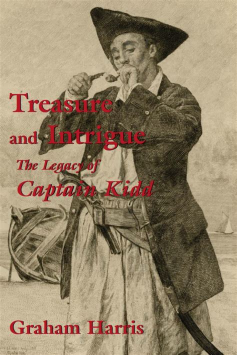 Treasure and Intrigue : The Legacy of Captain Kidd (Paperback ...