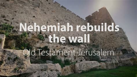 Nehemiah rebuilds the wall | Bible Trek – Jerusalem in the Old ...