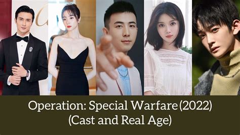 Operation: Special Warfare (2022) Cast and Real Age | Gao Wei Guang and ...