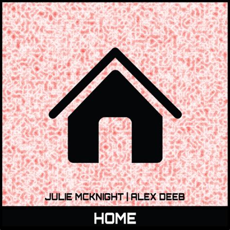 Stream Julie McKnight - Home [Bootleg] **DOWNLOAD** by AD | Listen ...