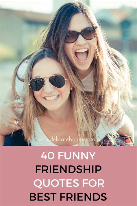 40 Funny Friendship Quotes for Best Friends