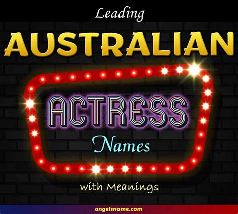 Top 100+ Leading Australian Actress Names and Meaning | Angelsname.com