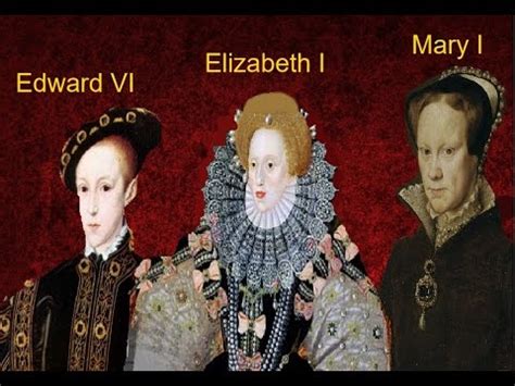 The Tudor Monarchs- Edward VI , Mary I and Elizabeth I (Historical ...