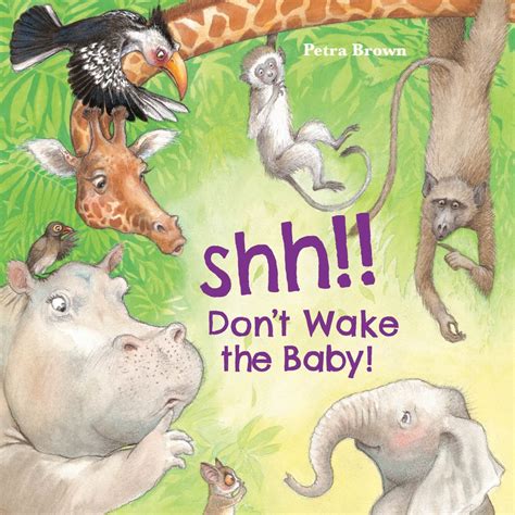 Shh! Don’t Wake the Baby | Kidsbooks Publishing