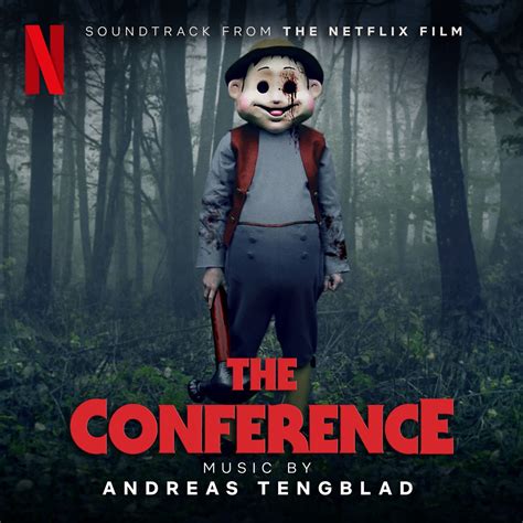 ‎The Conference (Soundtrack from the Netflix Film) - Album by Andreas ...