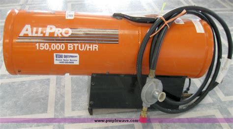 All Pro propane heater in Papillion, NE | Item 5374 sold | Purple Wave