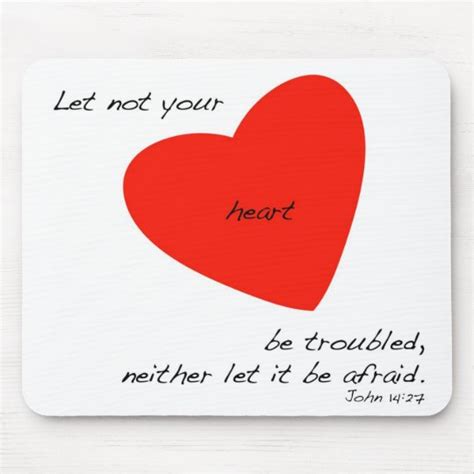 Let not your Heart be Troubled Mousepad | Zazzle.com