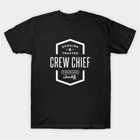 Crew Chief - Crew Chief - T-Shirt | TeePublic