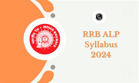 RRB ALP Syllabus 2024 And Exam Pattern For Assistant Loco Pilot