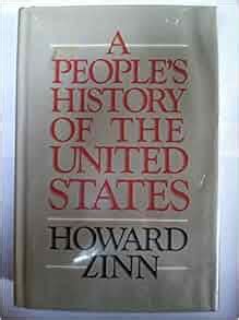 A people's history of the United States: Howard Zinn: 9780060148034 ...