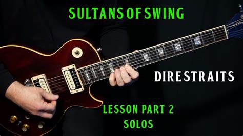 how to play "Sultans Of Swing" on guitar by Dire Straits | PART 2 ...