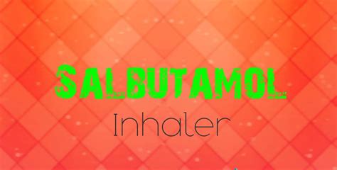 Asthalin inhaler: Uses, Side Effects, Dosage etc - DrugsBank