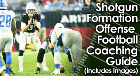 Shotgun Formation Offense (Coaching Guide With Images)