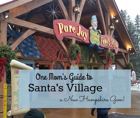 One Mom’s Guide to Visiting Santa’s Village: A New Hampshire Gem ...