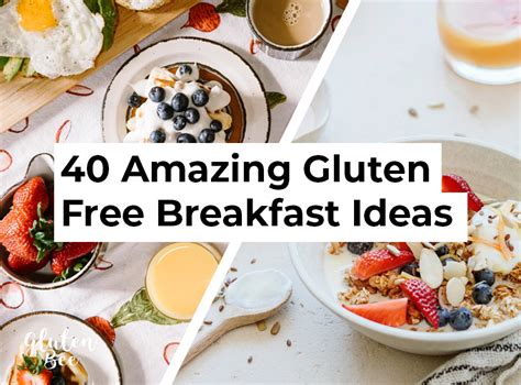 40 Amazing Gluten Free Breakfast Ideas - GlutenBee