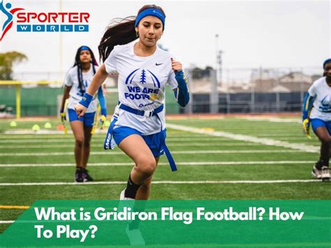 What is Gridiron Flag Football? How To Play? - Sporterworld