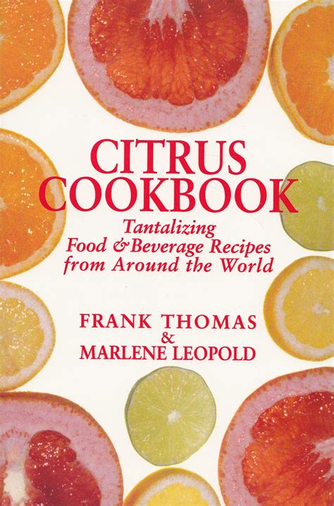 Citrus Cookbook Tantalizing Food & Beverage Recipes From - Etsy