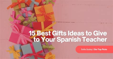 15 Best Gifts Ideas to Give to Your Spanish Teacher