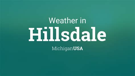 Weather for Hillsdale, Michigan, USA