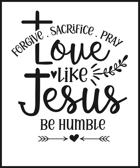 Love like Jesus be humble. Christian Sayings and Bible Verse. Christian ...