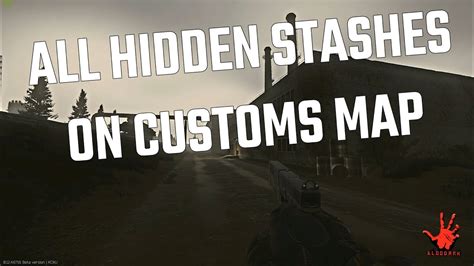 ALL HIDDEN STASHES ON CUSTOMS MAP - ESCAPE FROM TARKOV - YouTube