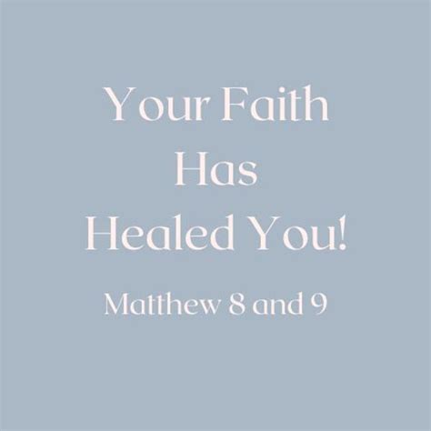 Your Faith Has Healed You!