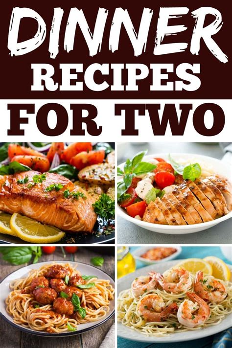 35 Easy Dinner Recipes for Two - Insanely Good