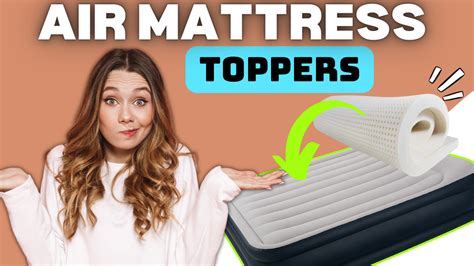 (Top 7) Best "Air Mattress Toppers" - Add Comfort to an Air Mattress